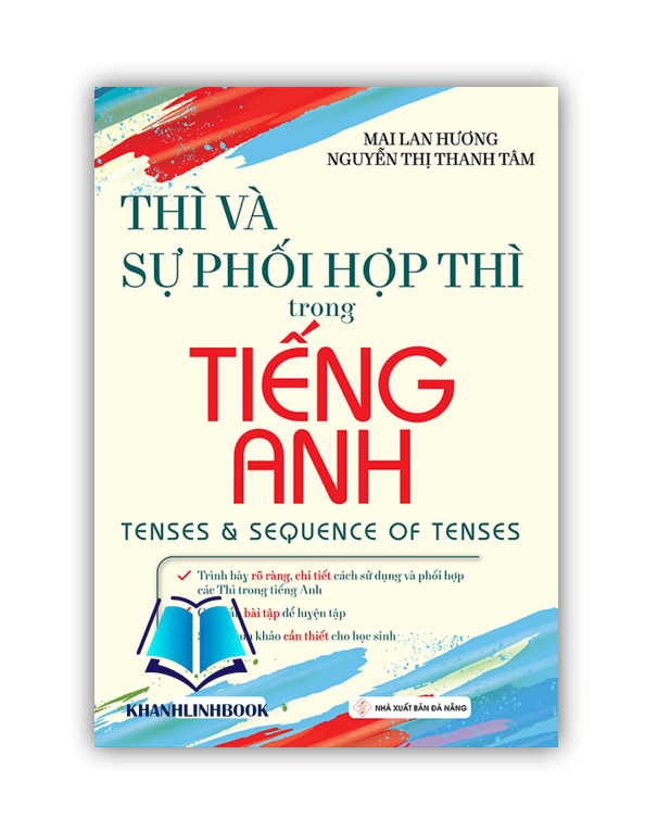 Sách Thì Và Sự Phối Hợp Thì Trong Tiếng Anh