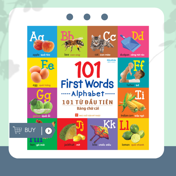 101 First Words - Alphabet (101 Từ Đầu Tiên - Bảng Chữ Cái)