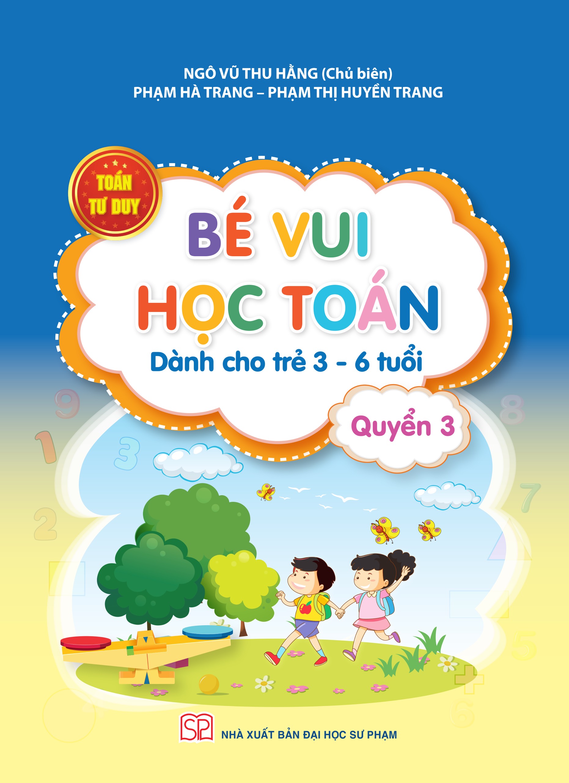 Toán Tư Duy - Bé Vui Học Toán Quyển 1