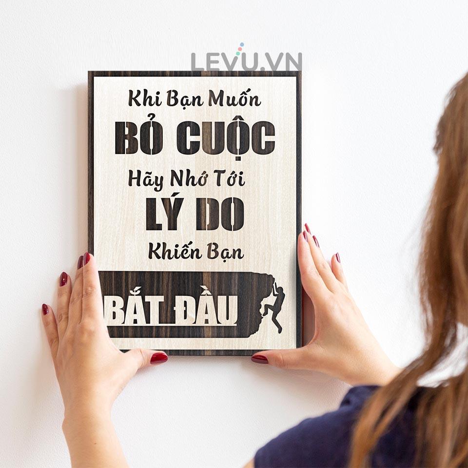 Tranh chữ slogan LEVU LV003 &quot;Khi bạn muốn bỏ cuộc, hãy nhớ tới lý do khiến bạn bất đầu