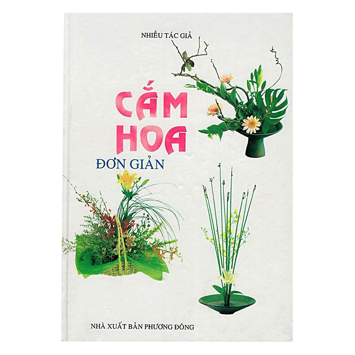 Sách - Cắm Hoa Đơn Giản - Chính Thông Book