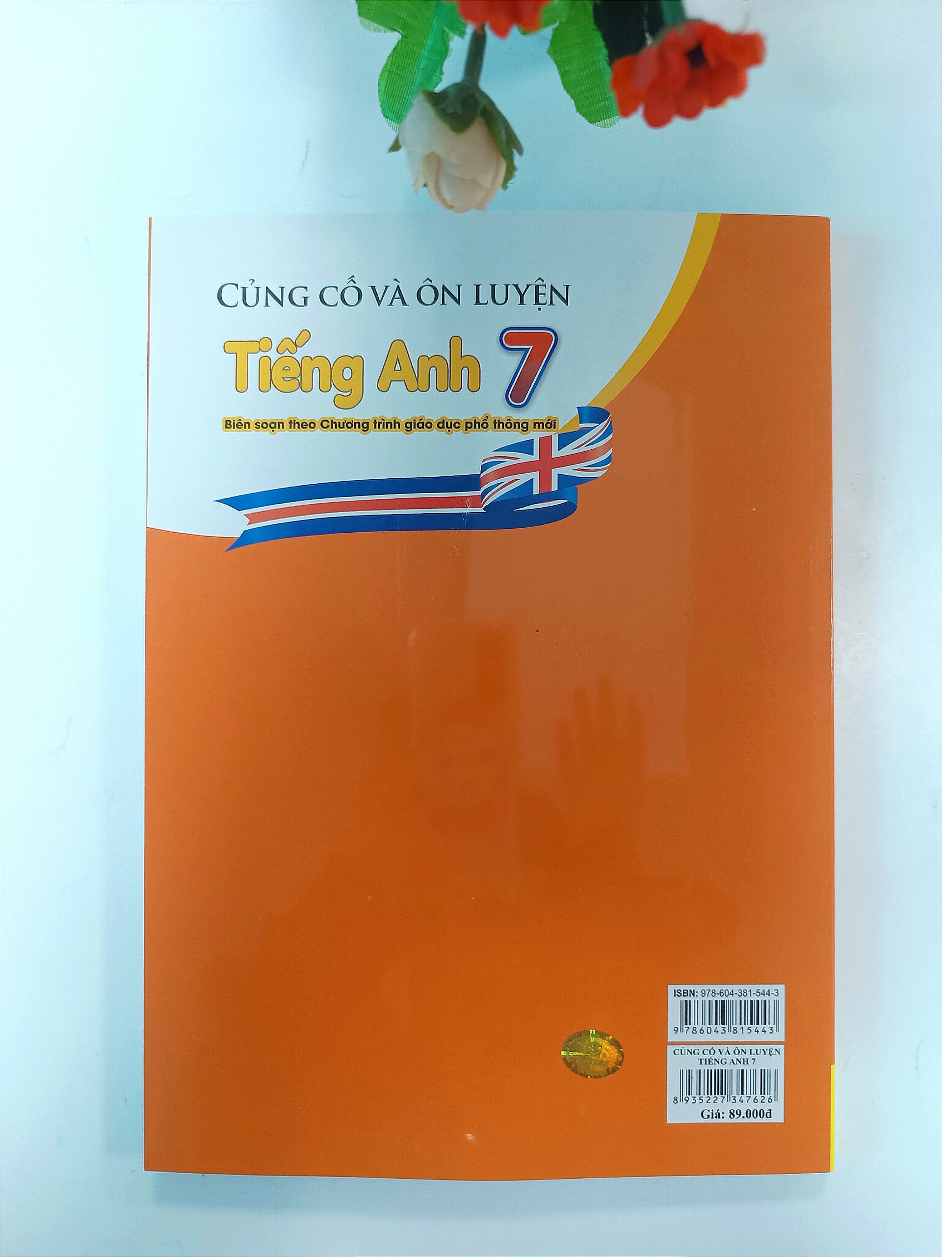 Sách - Củng Cố Và Ôn Luyện Tiếng Anh 7 - Biên soạn theo chương trình GDPT mới - ndbooks