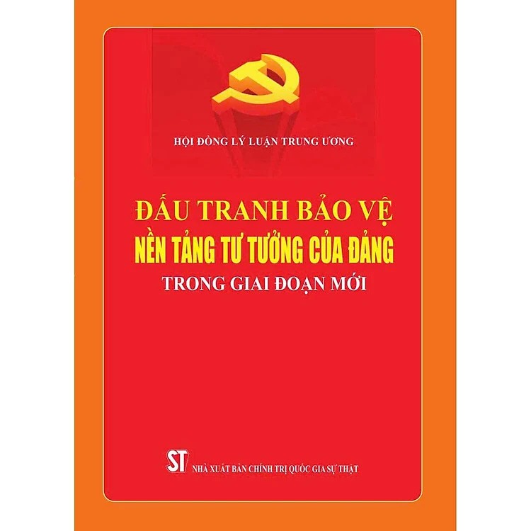 Đấu tranh bảo vệ nền tảng tư tưởng của Đảng trong giai đoạn mới