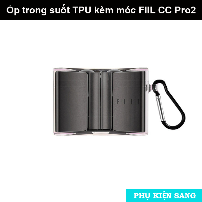 Ốp case trong suốt TPU kèm móc cho FIIL CC Pro / FIIL CC Pro2