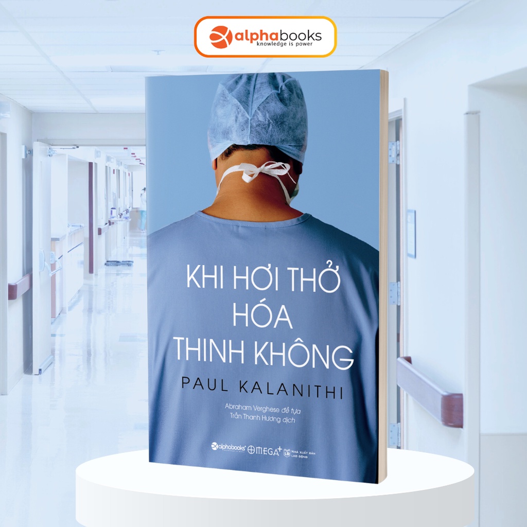 Khi Hơi Thở Hóa Thinh Không - Paul Kalanithi - Tái Bản Mới Nhất 2022