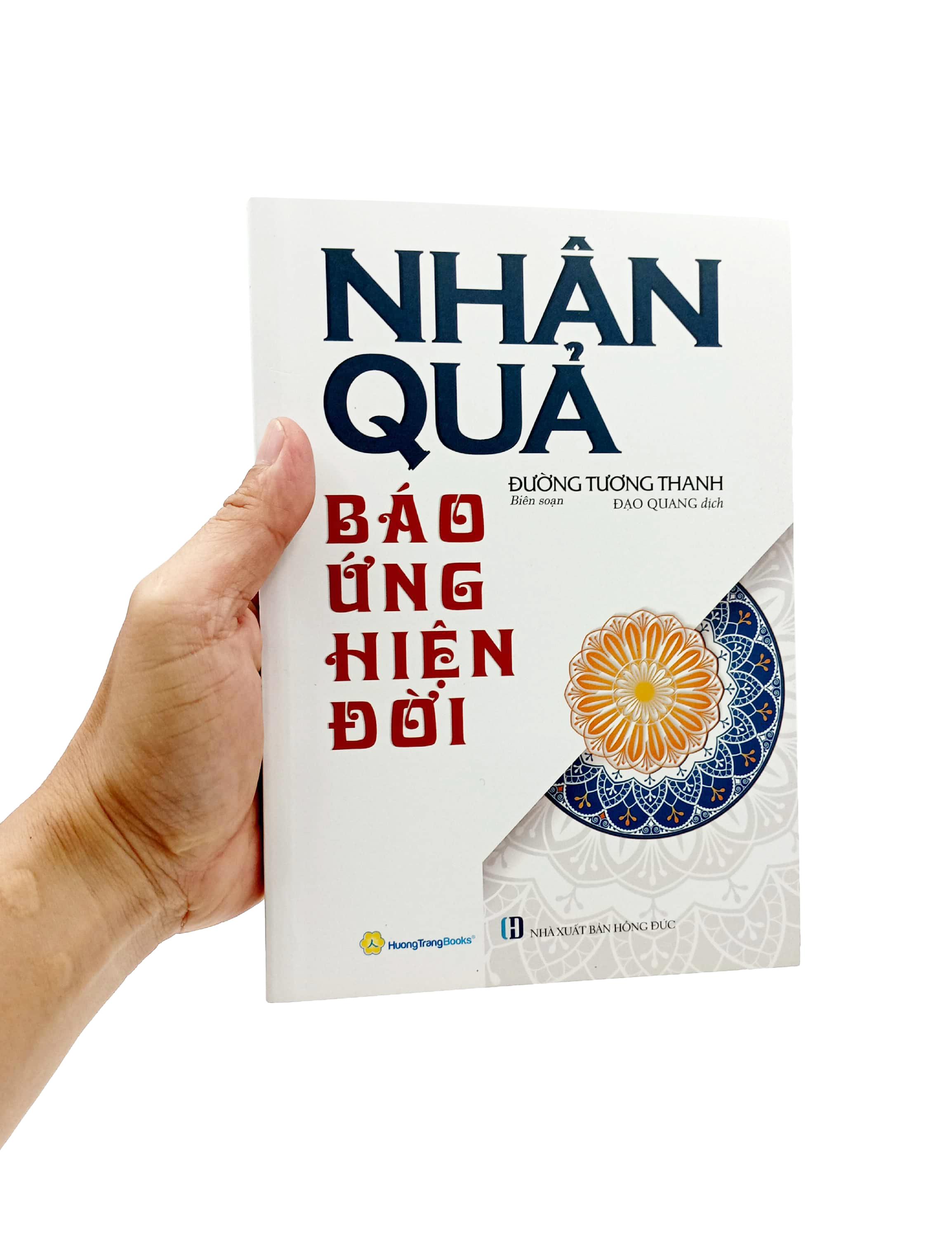 Nhân Quả Báo Ứng Hiện Đời (Tái Bản 2022)