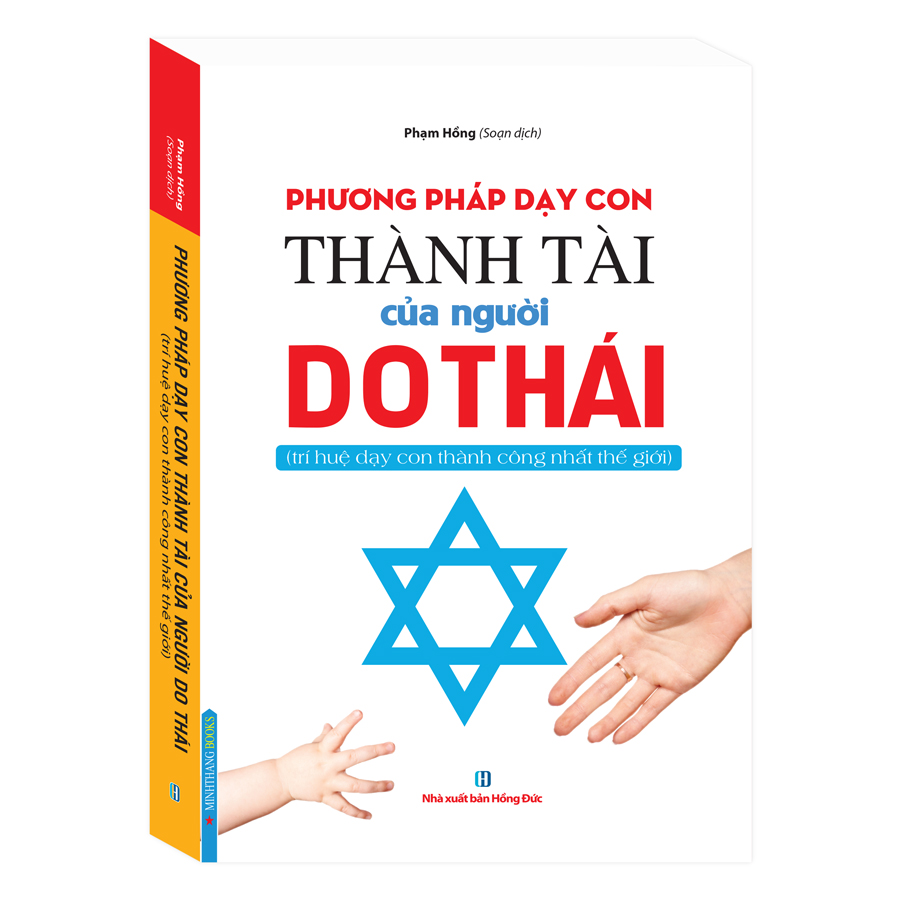 Phương Pháp Dạy Con Thành Tài Của Người Do Thái (Trí Huệ Dạy Con Thành Công Nhất Thế Giới)