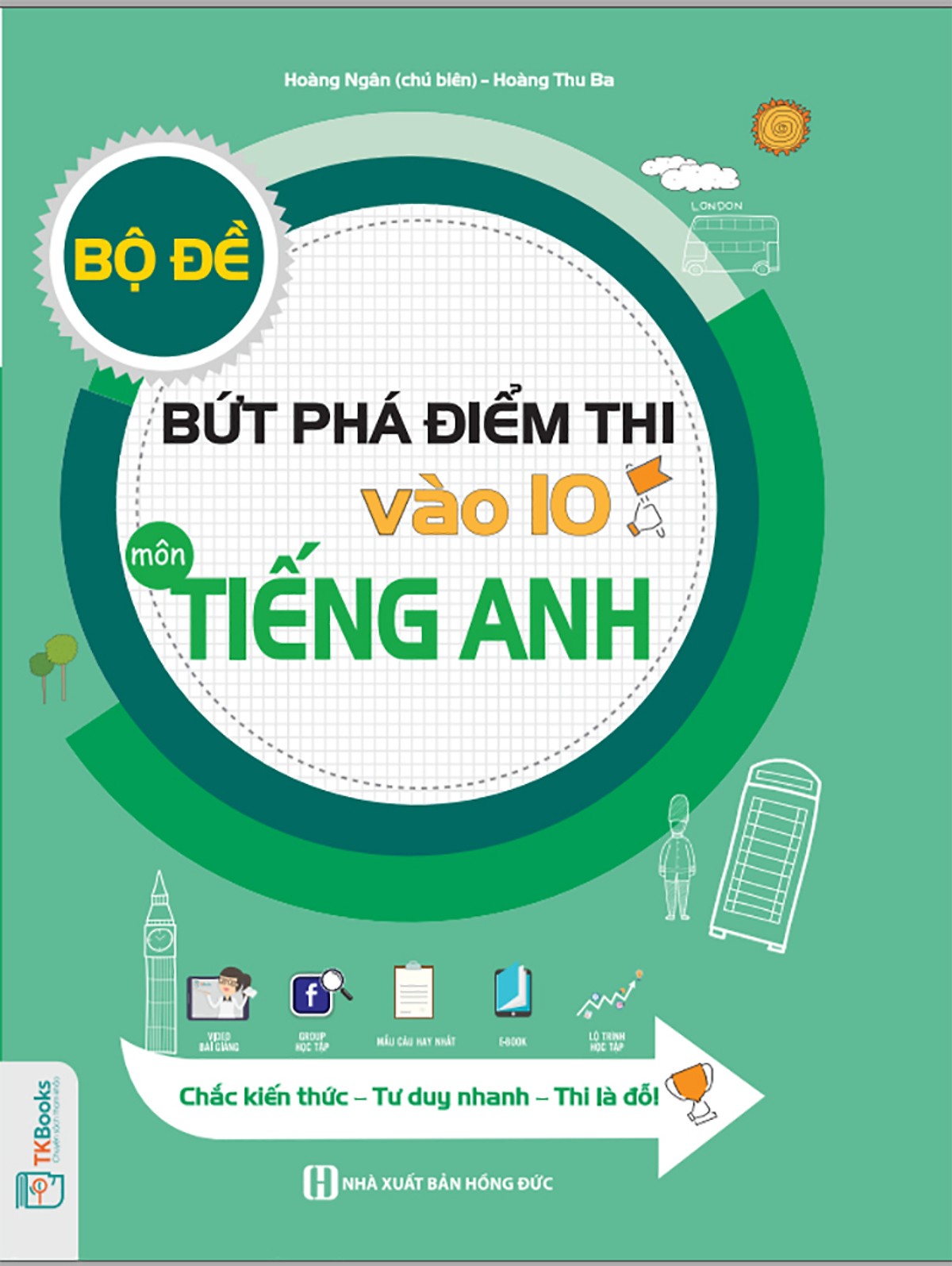 Combo Luyện Thi Vào Lớp 10 Môn Tiếng Anh ( Bứt Phá Điểm Thi Vào 10 Môn Tiếng Anh + Bộ Đề Bứt Phá Điểm Thi Vào 10 Môn Tiếng Anh ) ( tặng bút nhờ dòng)