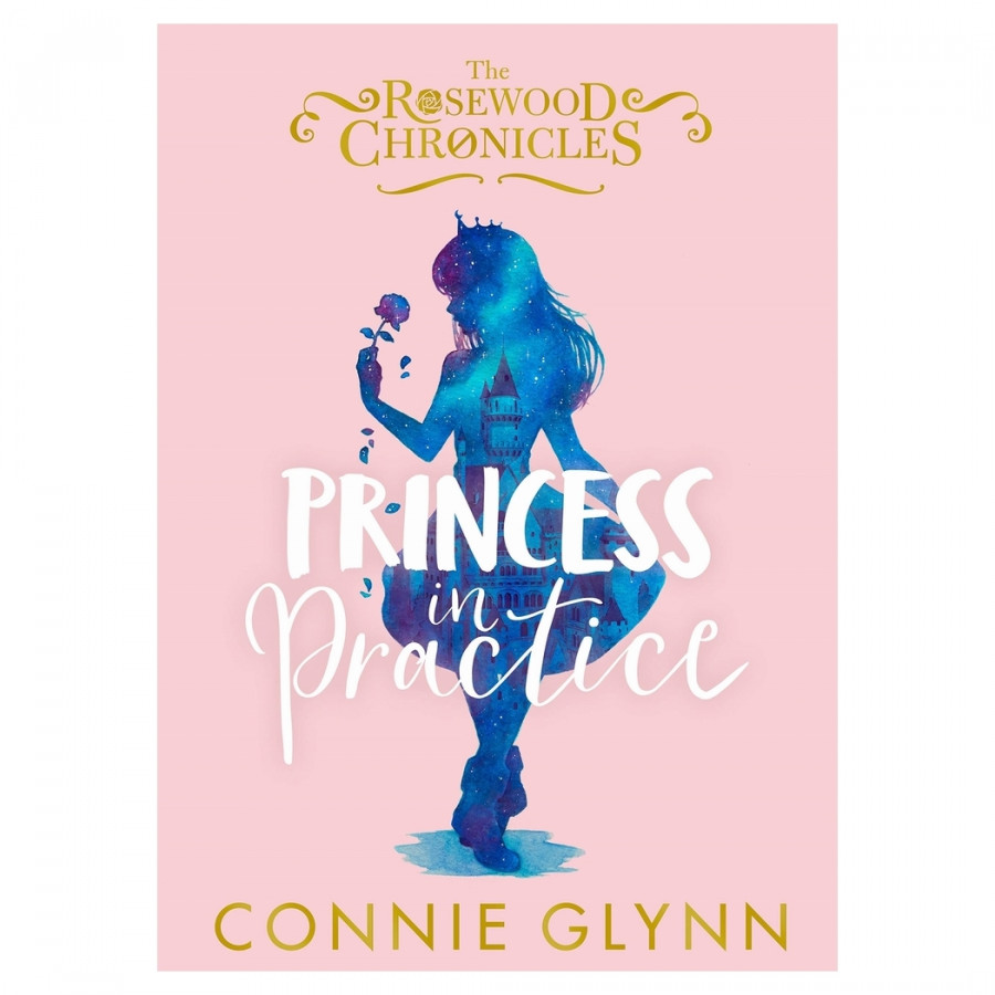 Hình ảnh Princess In Practice (The Rosewood Chronicles Book 2)