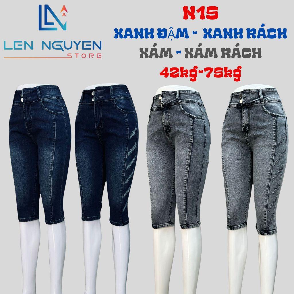 N15_Quần jean nữ, ngố 7 tất, lưng cao, quần bò nữ dáng ôm, quần rin nữ có big size, cho 42kg đến 75kg,LEN NGUYEN STORE - Xanh Rách