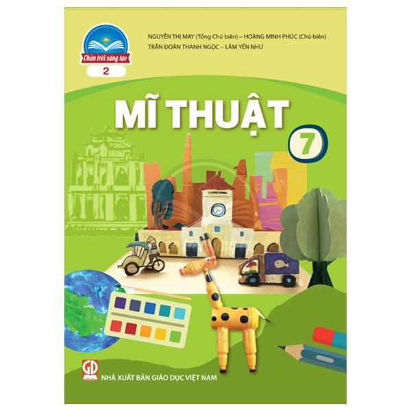 Mĩ Thuật 7 - Bản 2 (Chân Trời Sáng Tạo) (2023)