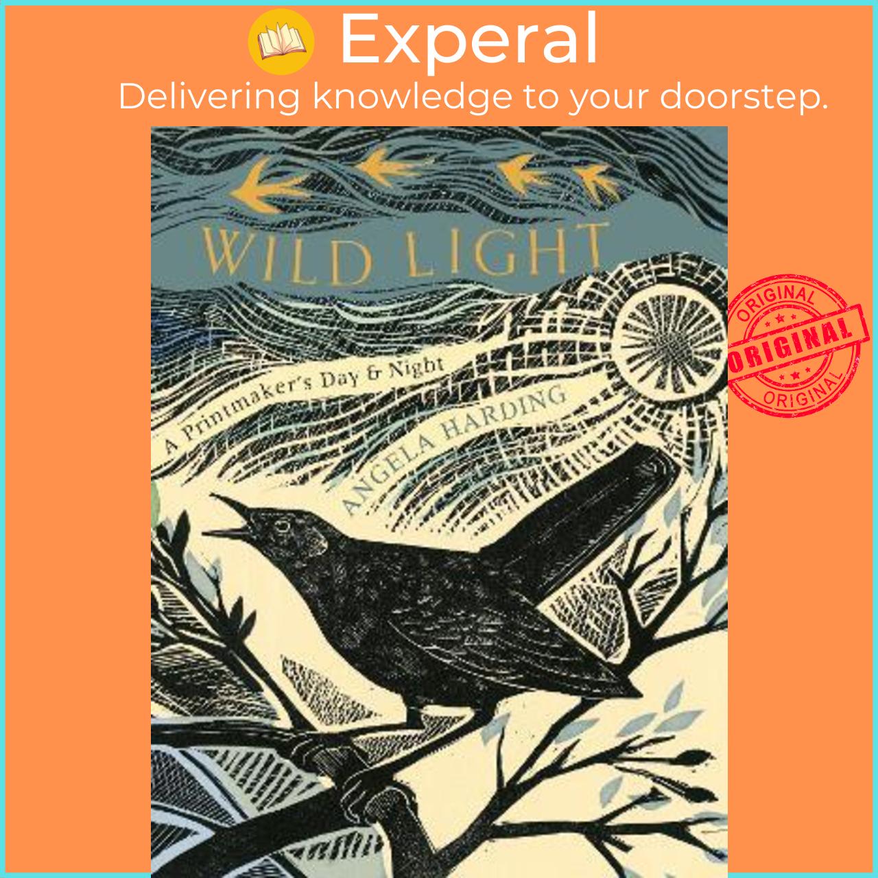 Sách - Wild Light : A printmaker's day and night by Angela Harding