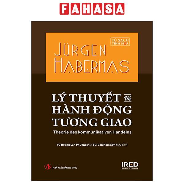 Sách - Lý Thuyết Về Hành Động Tương Giao - Theorie Des Kommunikativen Handelns - Bìa Cứng