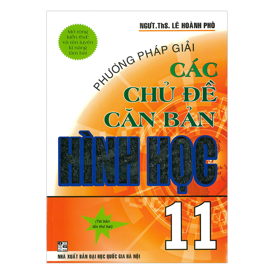 Phương Pháp Giải Các Chủ Đề Căn Bản Hình Học 11