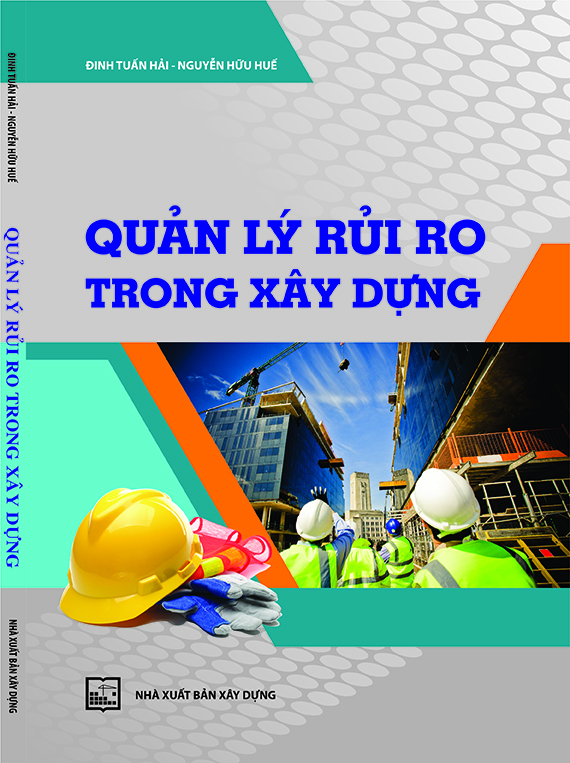 Quản Lý Rủi Ro Trong Xây Dựng (Tái Bản )( Tặng Kèm Sổ Tay)