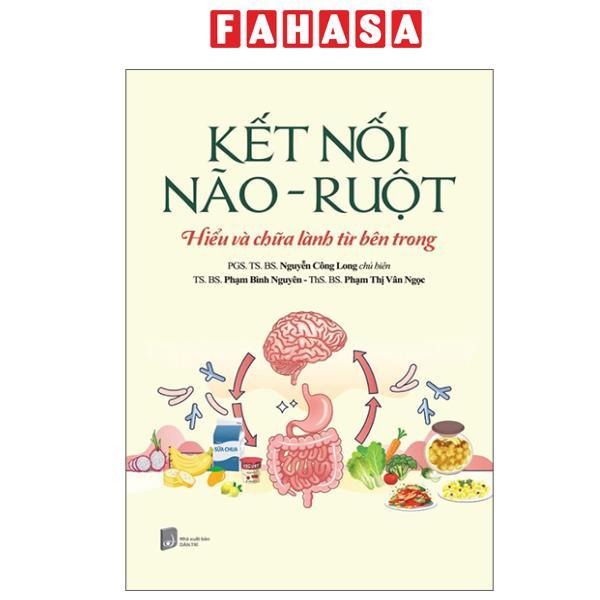 Sách - Kết Nối Não-Ruột - Hiểu Và Chữa Lành Từ Bên Trong