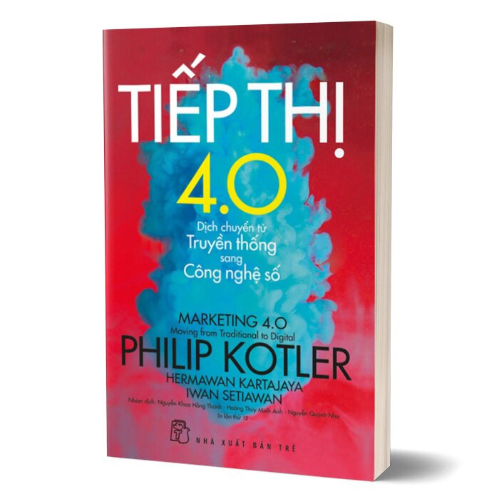 TIẾP THỊ 4.0: DỊCH CHUYỂN TỪ TRUYỀN THỐNG SANG CÔNG NGHỆ SỐ - Philip Kotler, Hermawan Kartajaya, Iwan Setiawan - (bìa mềm)