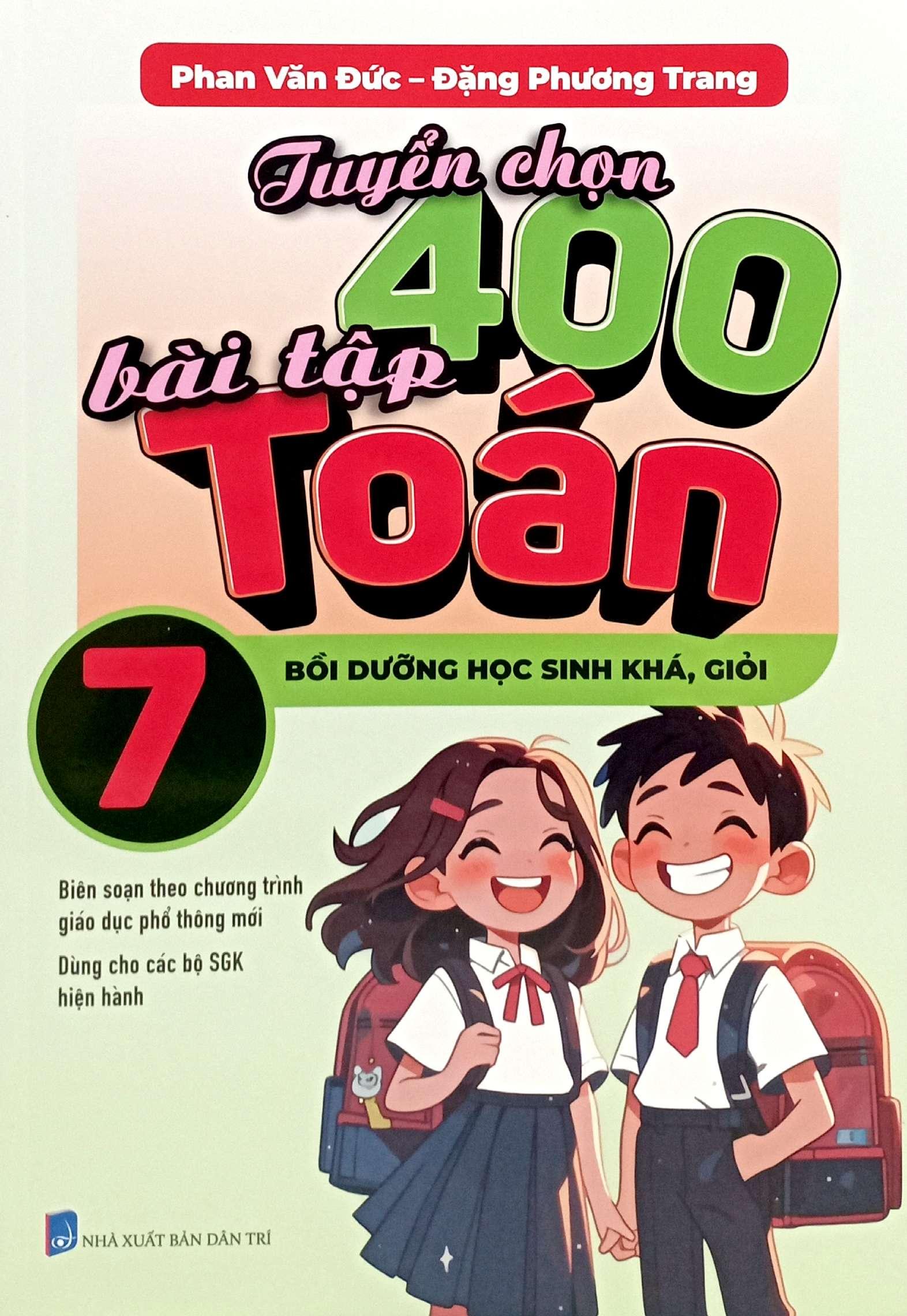 Sách - Tuyển Chọn 400 Bài Tập Toán 7 - Bồi Dưỡng Học Sinh Khá, Giỏi