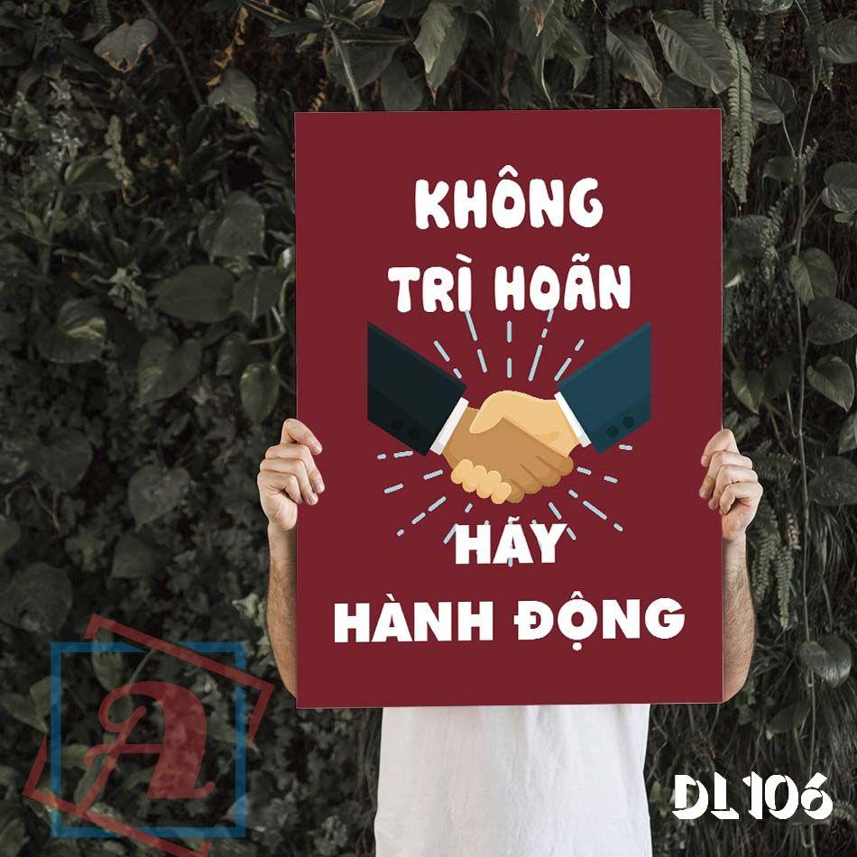 Tranh động lực trang trí văn phòng làm việc - Không trì hoãn, hãy hành động - DL106