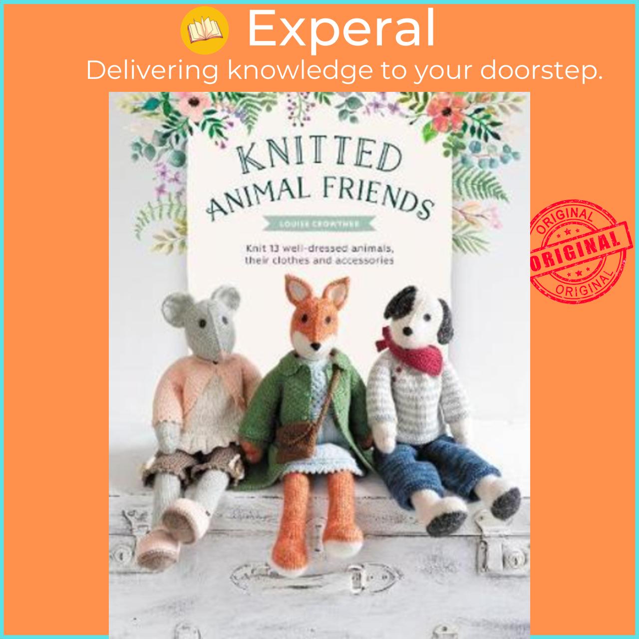 Sách - Knitted Animal Friends : Over 40 knitting patterns for adorable animal by Louise Crowther (UK edition, paperback)