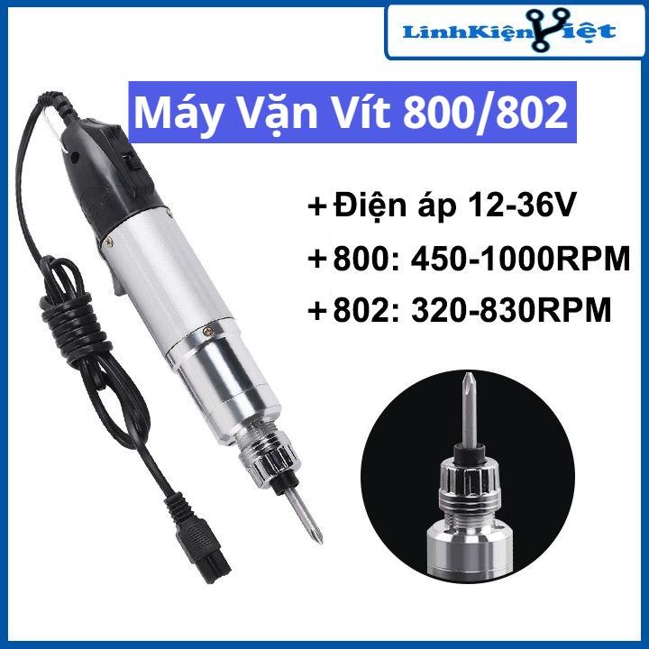 Máy vặn vít 800/802 điện áp 12-36VDC có bán nguồn adapter dùng cho máy vặn vít