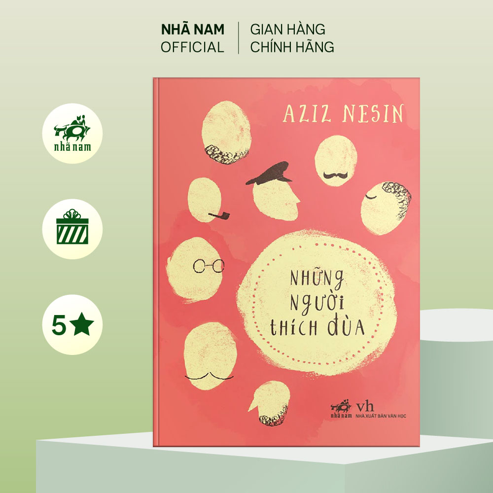 Sách - Những người thích đùa (Aziz Nesin) - Nhã Nam Official