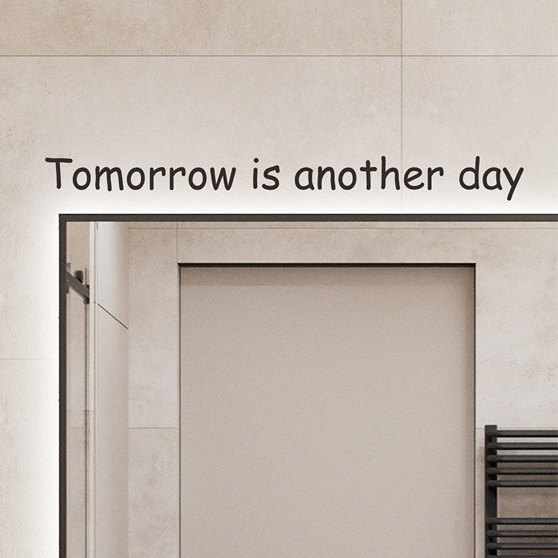 Decal dán tường chữ Tomorrow is another day ý nghĩa truyền động lực