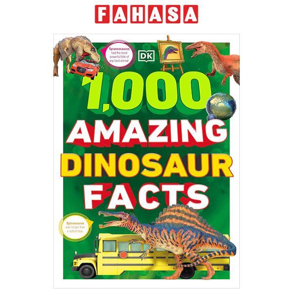 Sách ngoại văn: 1,000 Amazing Dinosaur Facts