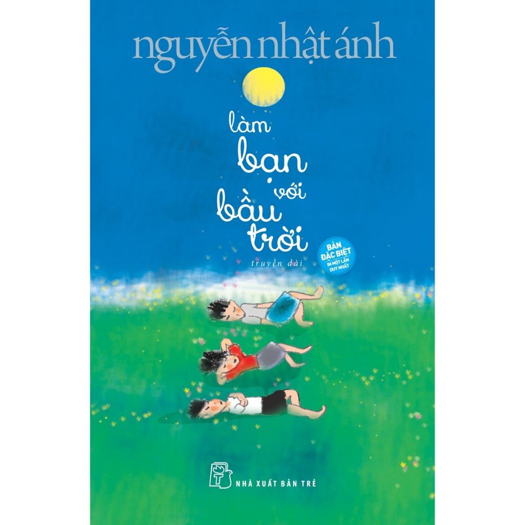 Làm Bạn Với Bầu Trời - Nguyễn Nhật Ánh - Bản Quyền