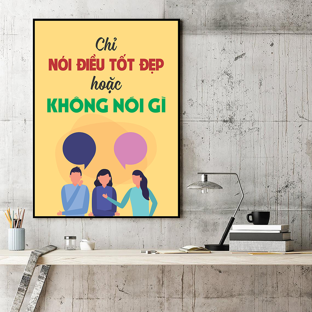 Tranh động lực Chỉ nói điều tốt đẹp hoặc không nói gì-Model: AZ1-0519