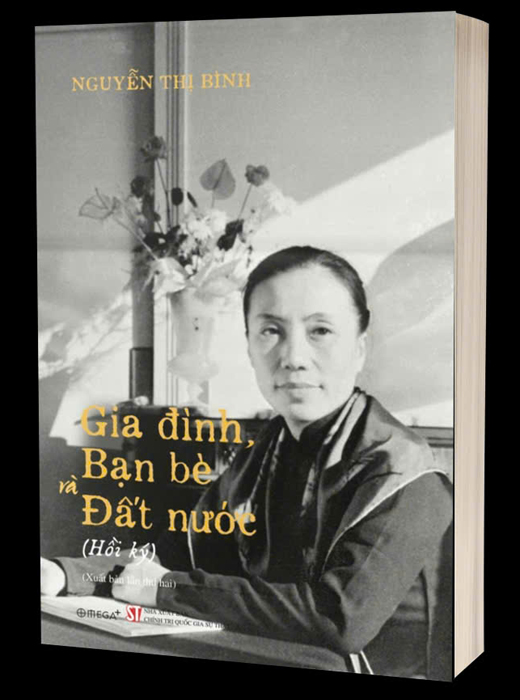 Gia đình, Bạn bè và Đất nước: Hồi ký - Nguyễn Thị Bình - Bìa cứng