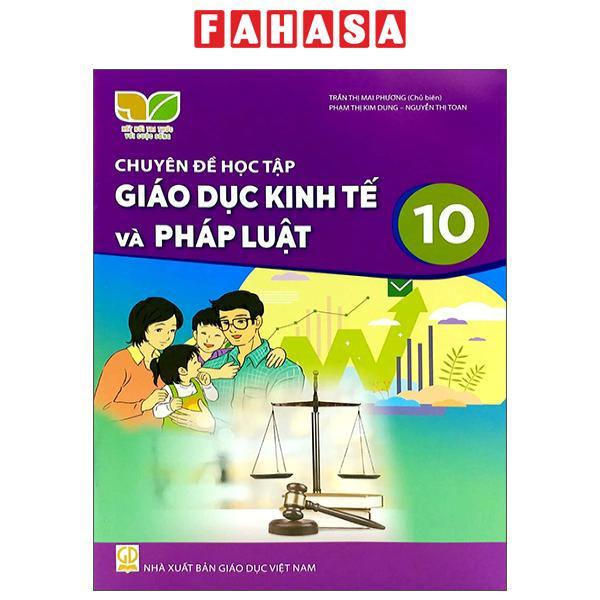 Sách Giáo Khoa Chuyên Đề Học Tập Giáo Dục Kinh Tế Và Pháp Luật 10 (Kết Nối Trí Thức) (Chuẩn)
