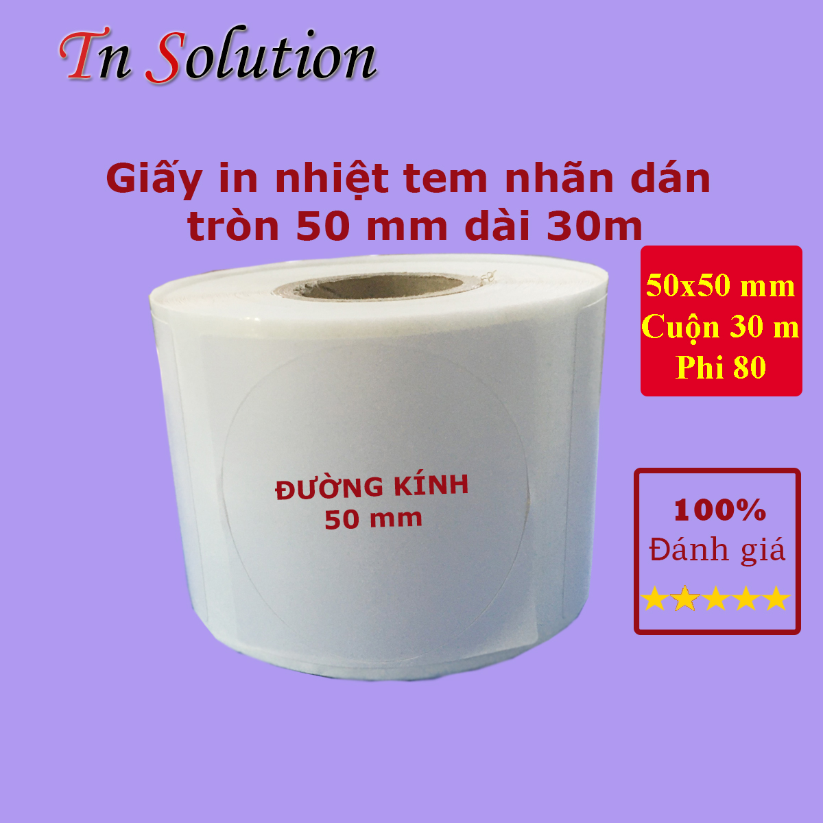 Giấy decal nhiệt in tem nhãn logo, lời cám ơn 50x50 cuộn dài 30m