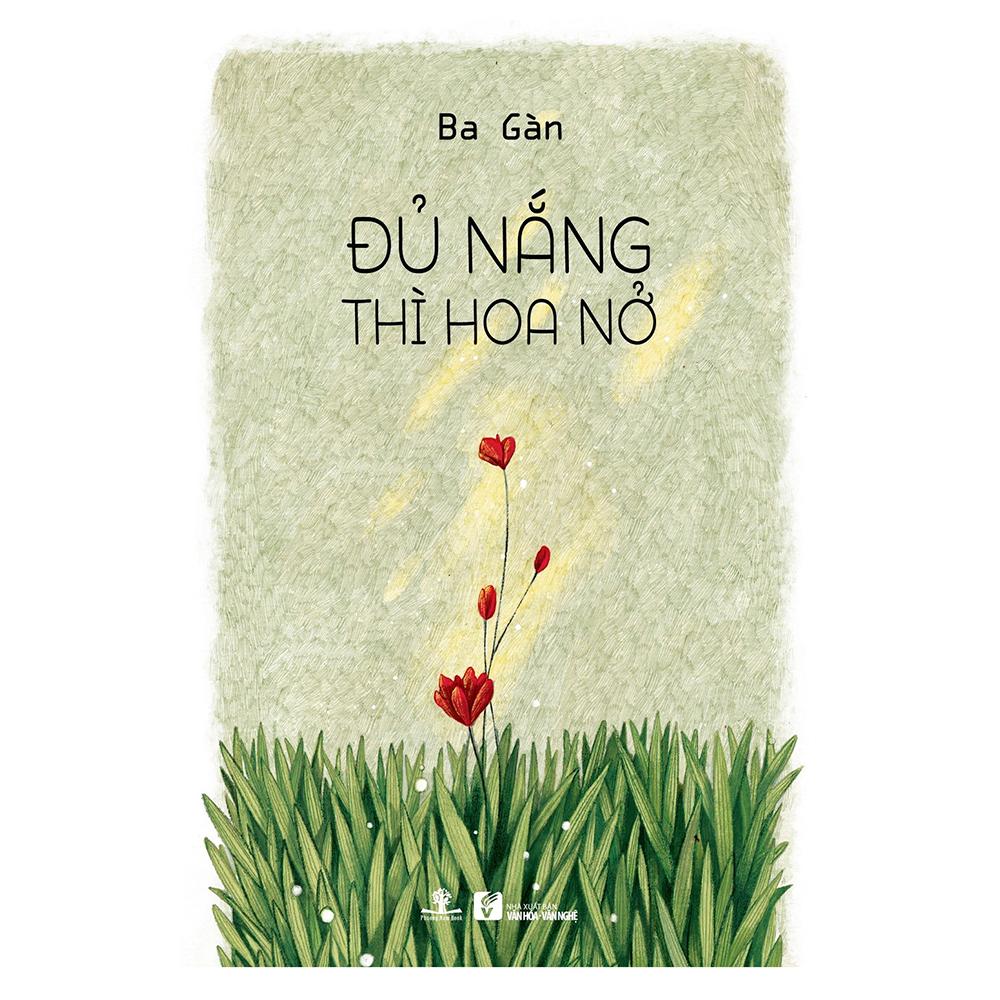 Đủ Nắng Thì Hoa Nở