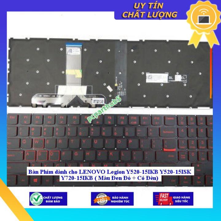 Bàn Phím dùng cho LENOVO Legion Y520-15IKB Y520-15ISK Y720-15IKB  - Hàng Nhập Khẩu New Seal