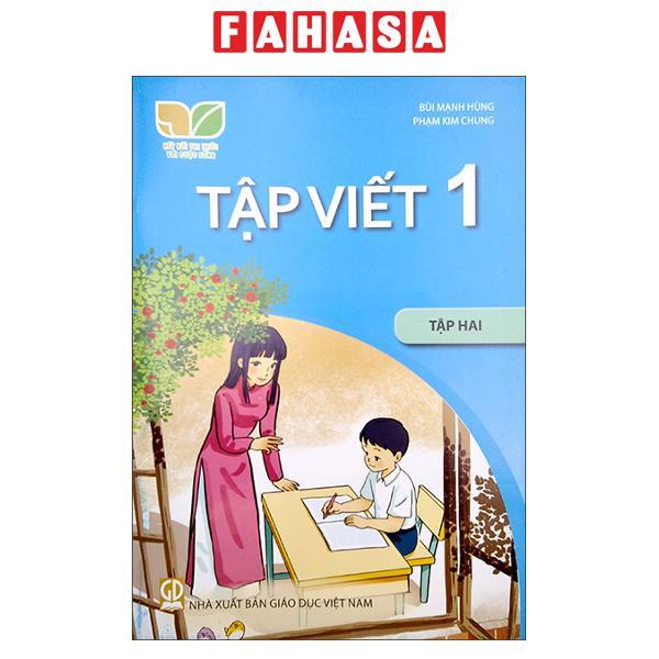 Tập Viết 1 - Tập 2 (Bộ Sách Kết Nối Tri Thức Với Cuộc Sống) (2023)