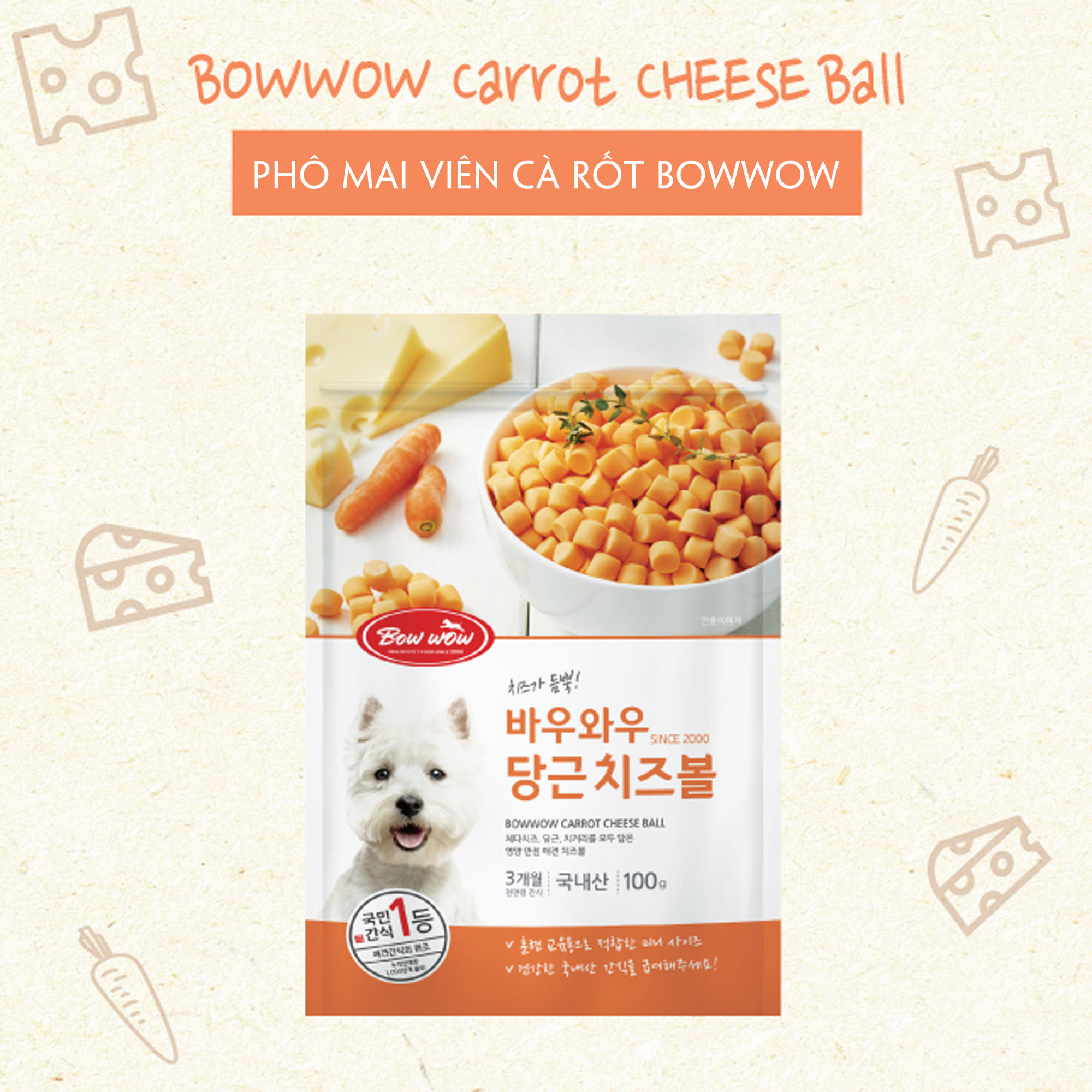 Phô mai viên cà rốt Bowwow | Hỗ trợ tiêu hoá | Bổ sung canxi | Ngăn ngừa béo phì