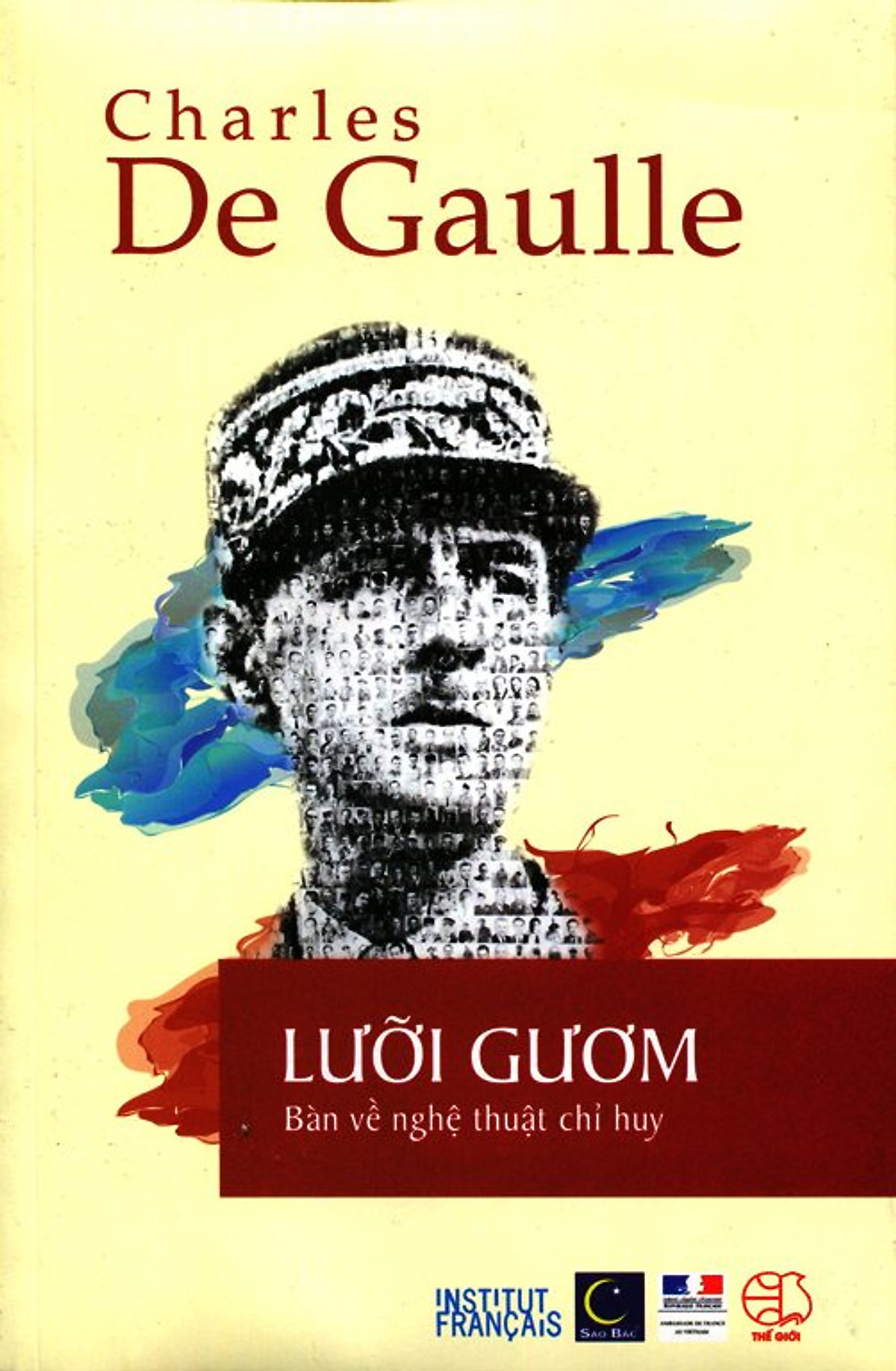 Lưỡi Gươm - Bàn về nghệ thuật chỉ huy - Charles de Gaulle