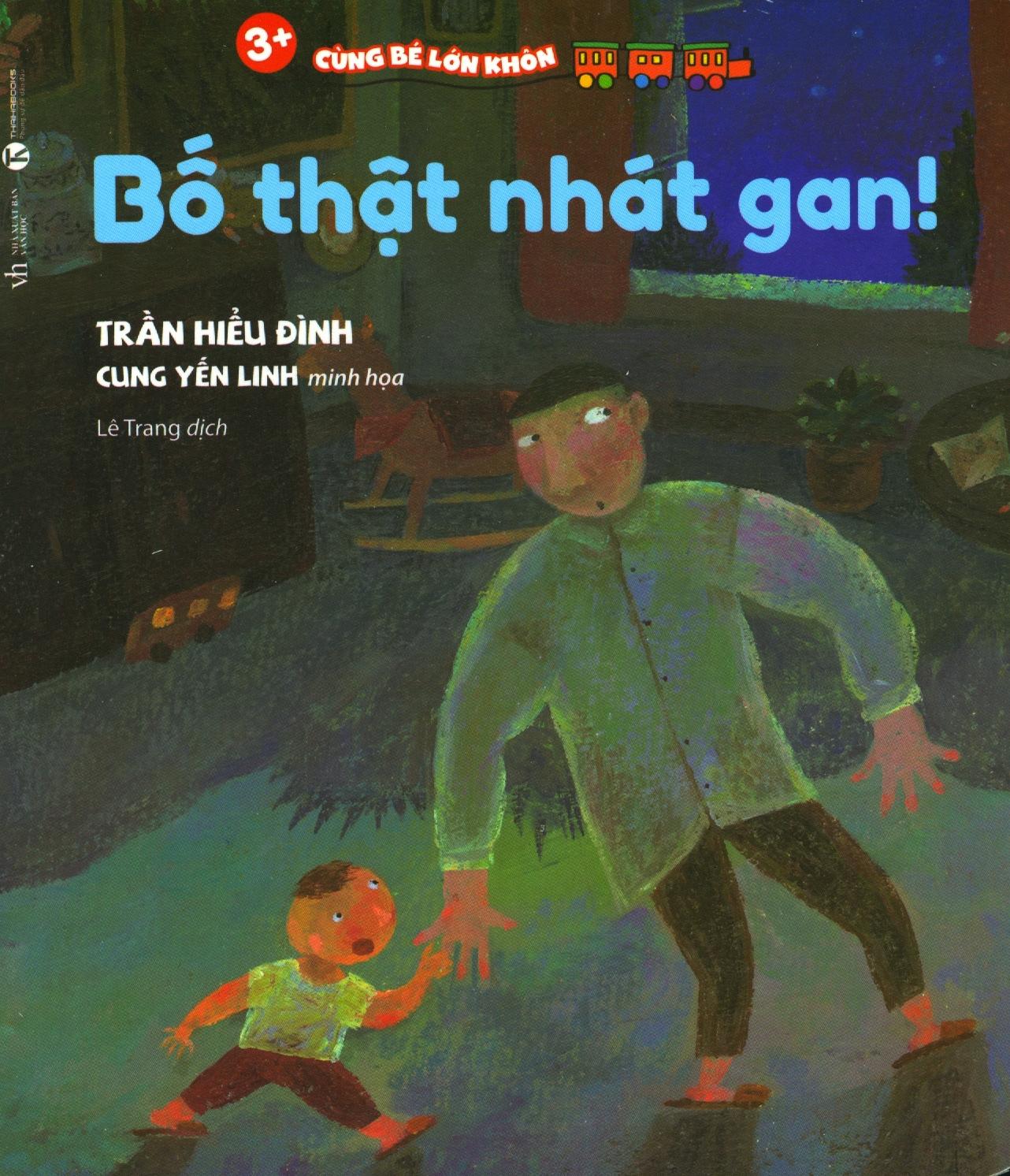 3+ Cùng Bé Lớn Khôn - Bố Thật Nhát Gan