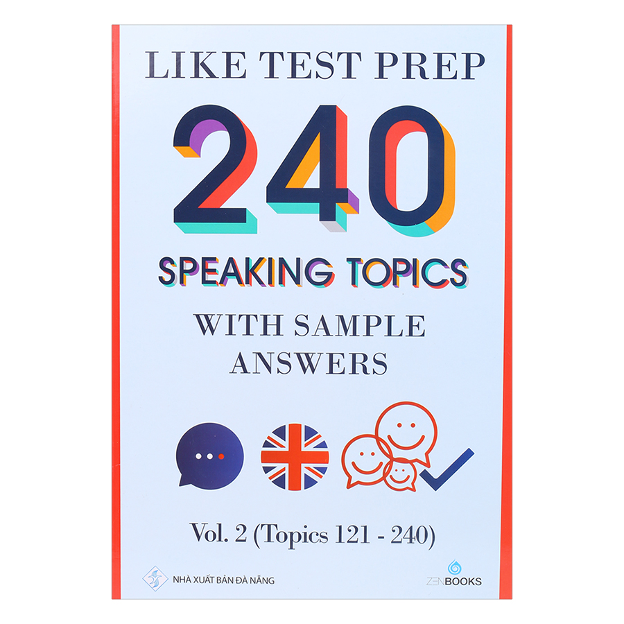 Like Test Prep 240 Speaking Topics With Sample Answers - Vol. 2 (Topics 121 - 240)