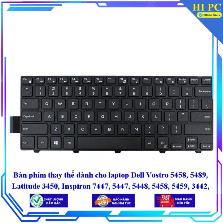 Bàn phím thay thế dành cho laptop Dell Vostro 5458, 5489 Latitude 3450 Inspiron 7447 5447 5448 5458 5459 3442 34 - Hàng Nhập Khẩu