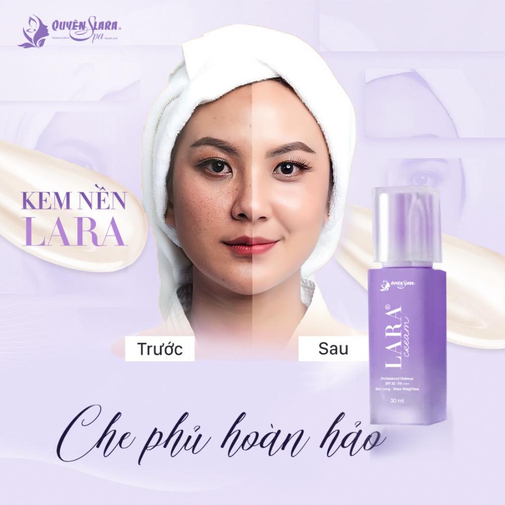 Kem Nền LARA CREAM Quyên Lara 30ml, Che Khuyết Điểm Trên Da, Trang Điểm Nâng Tông Da, Chống Nắng