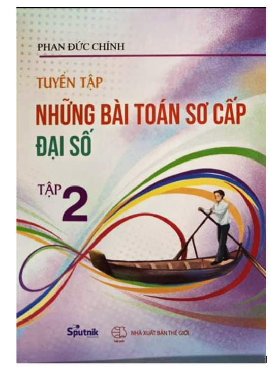 Sách - Tuyển tập những bài toán sơ cấp đại số Tập 2