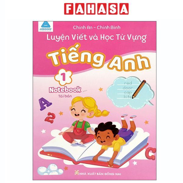 Sách - Luyện Viết Và Học Từ Vựng Tiếng Anh 1 - Notebook