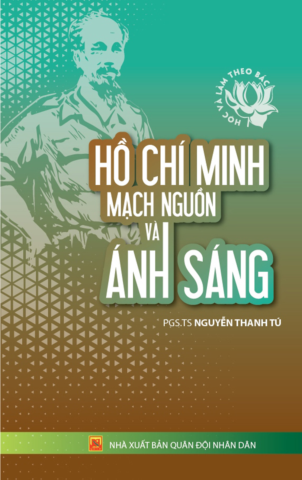 Hồ Chí Minh Mạch Nguồn Và Ánh Sáng