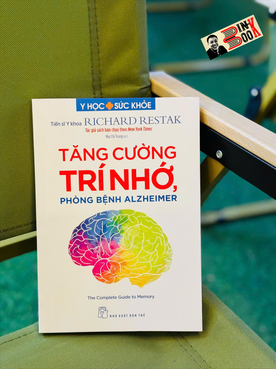 TĂNG CƯỜNG TRÍ NHỚ PHÒNG BỆNH ALZHEIMER - Tiến sĩ Y khoa Richard Restak – Mai Chí Trung dịch - NXB Trẻ