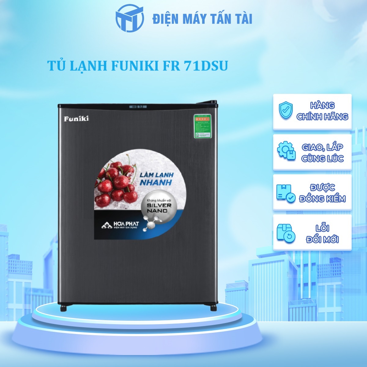 TỦ LẠNH FUNIKI FR 71 DSU - HÀNG CHÍNH HÃNG - CHỈ GIAO HCM
