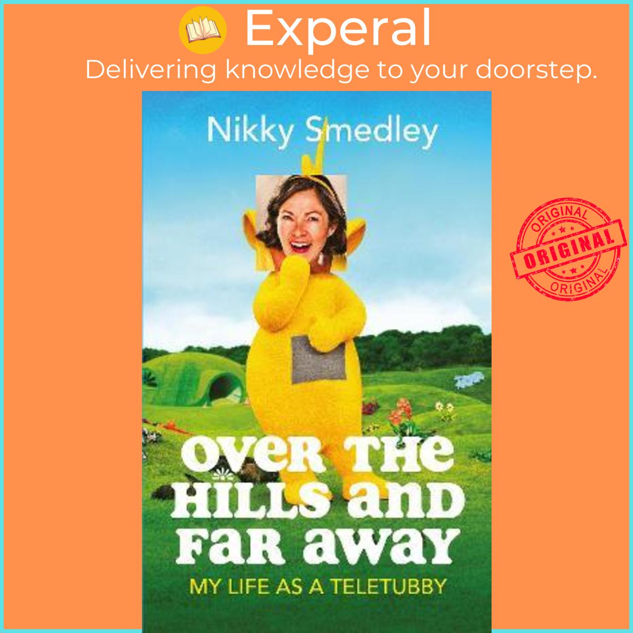 Sách - Over the Hills and Far Away : My Life as a Teletubby by Nikky Smedley
