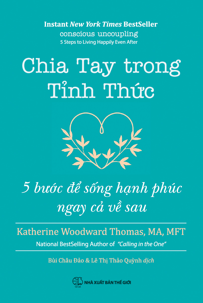 CHIA TAY TRONG TỈNH THỨC - 5 Bước Để Sống Hạnh Phúc Ngay Cả Về Sau