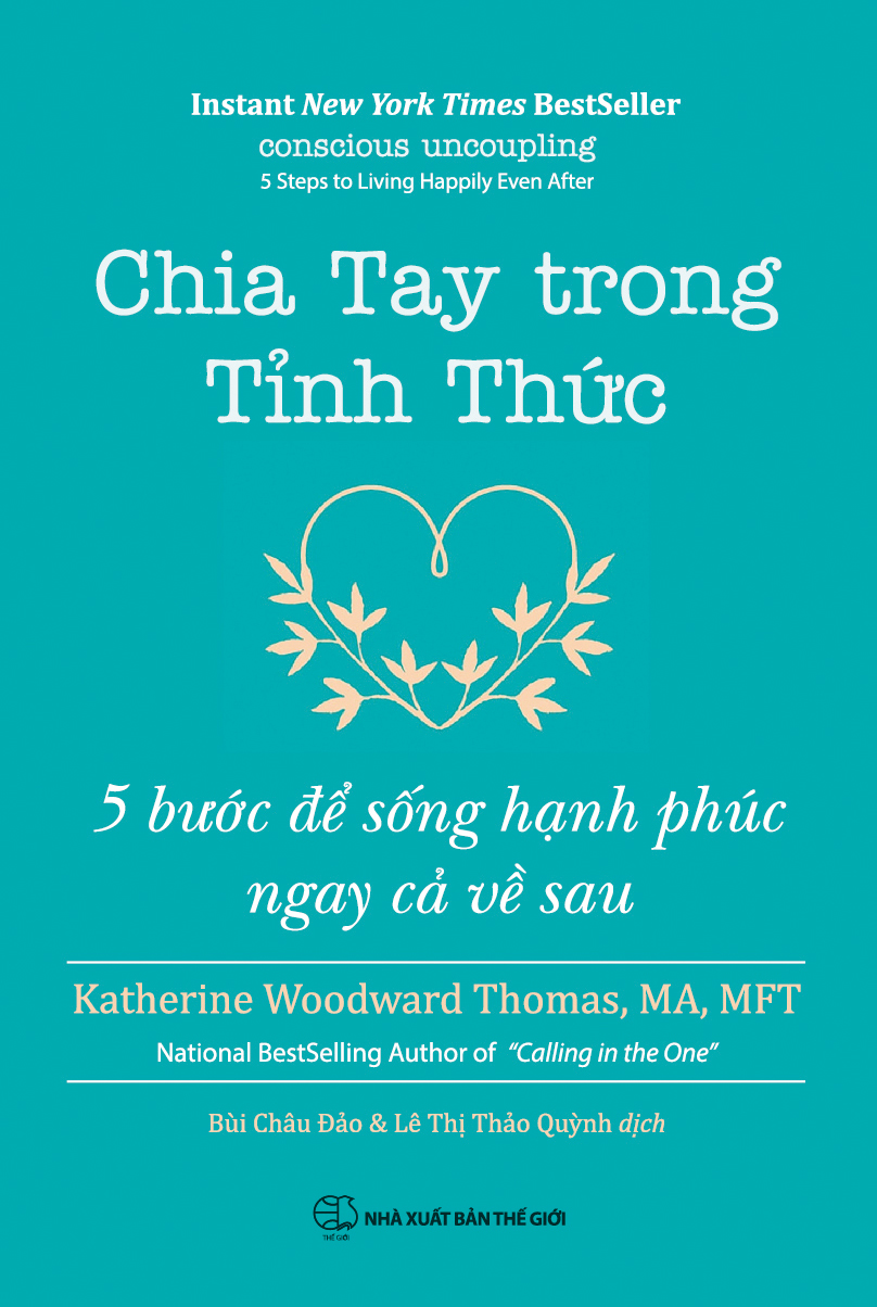 CHIA TAY TRONG TỈNH THỨC - 5 Bước Để Sống Hạnh Phúc Ngay Cả Về Sau